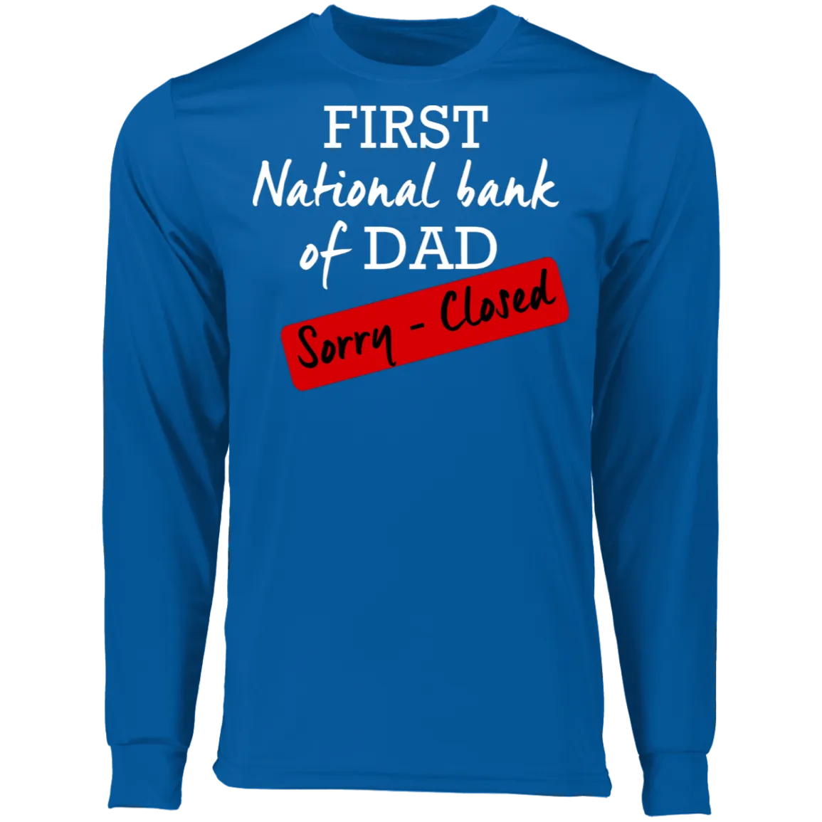 National Bank of Dad LS T-Shirt